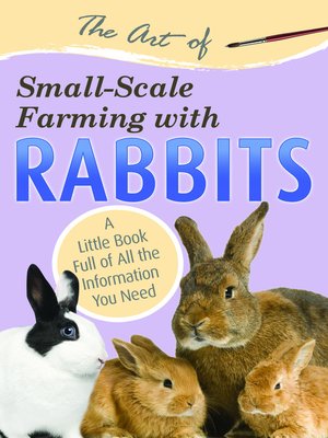 The Art of Small-Scale Farming with Rabbits - ebook